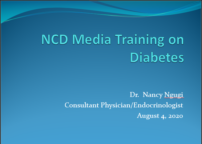 NCDs Media Training on Diabetes by Dr Nancy Ngugi August 4 2020