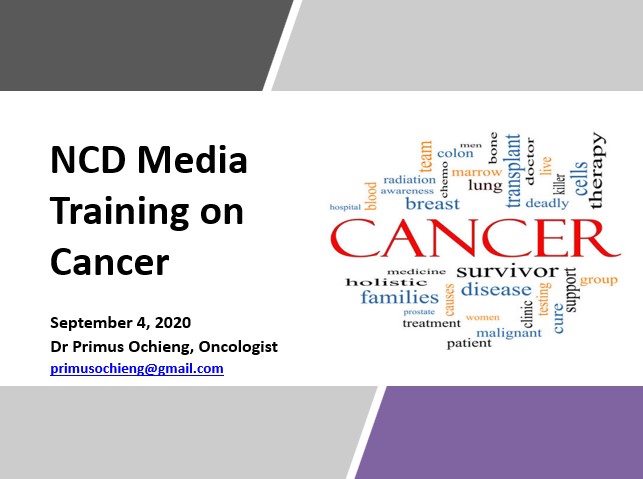 NCD Media Training on Cancer by Dr Primus Ochieng September 4 2020